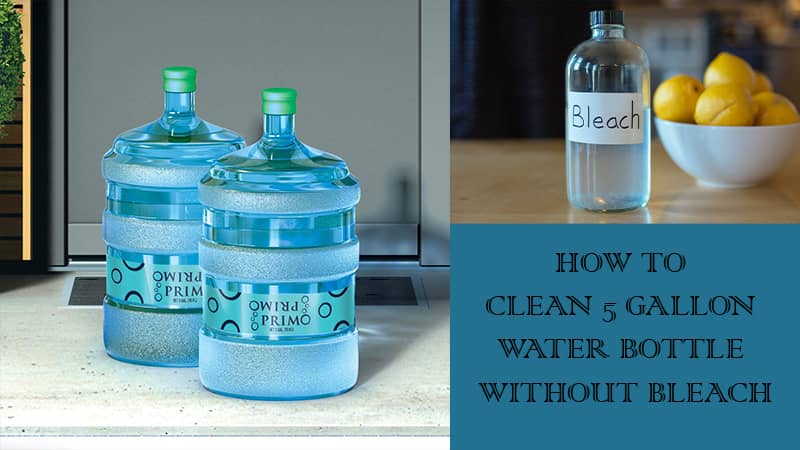 How To Clean 5 Gallon Water Bottle